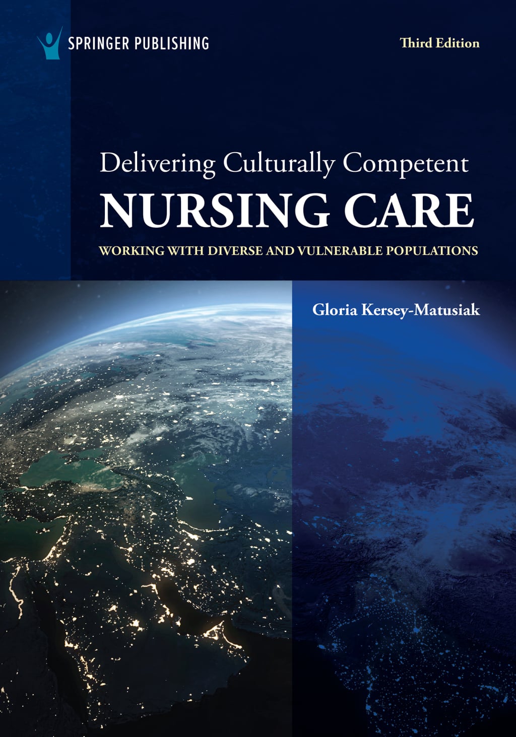 Delivering Culturally Competent Nursing Care: Working with Diverse and Vulnerable Populations, 3rd Edition (EPUB)