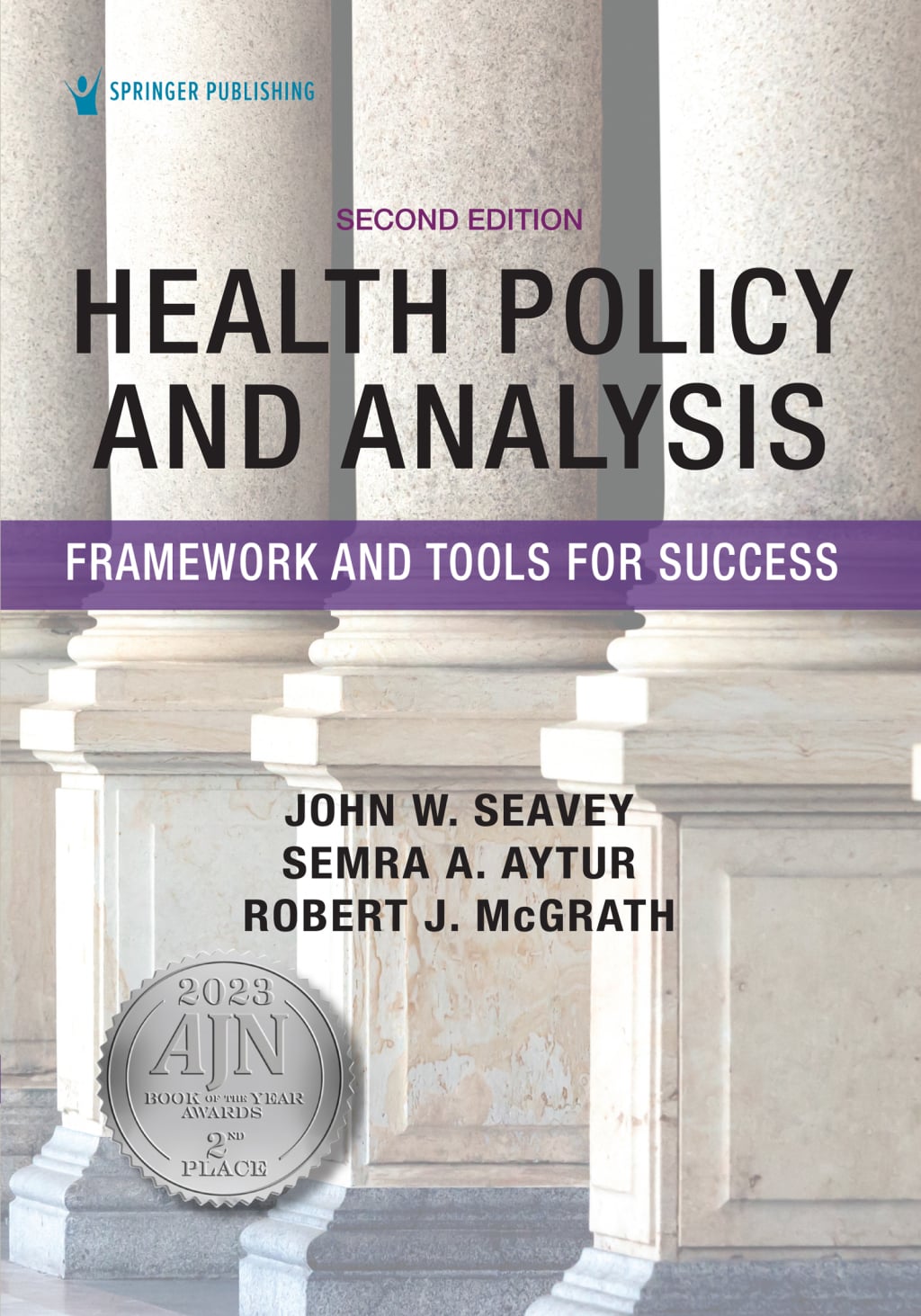 Health Policy and Analysis: Framework and Tools for Success, 2nd Edition (Original PDF from Publisher)