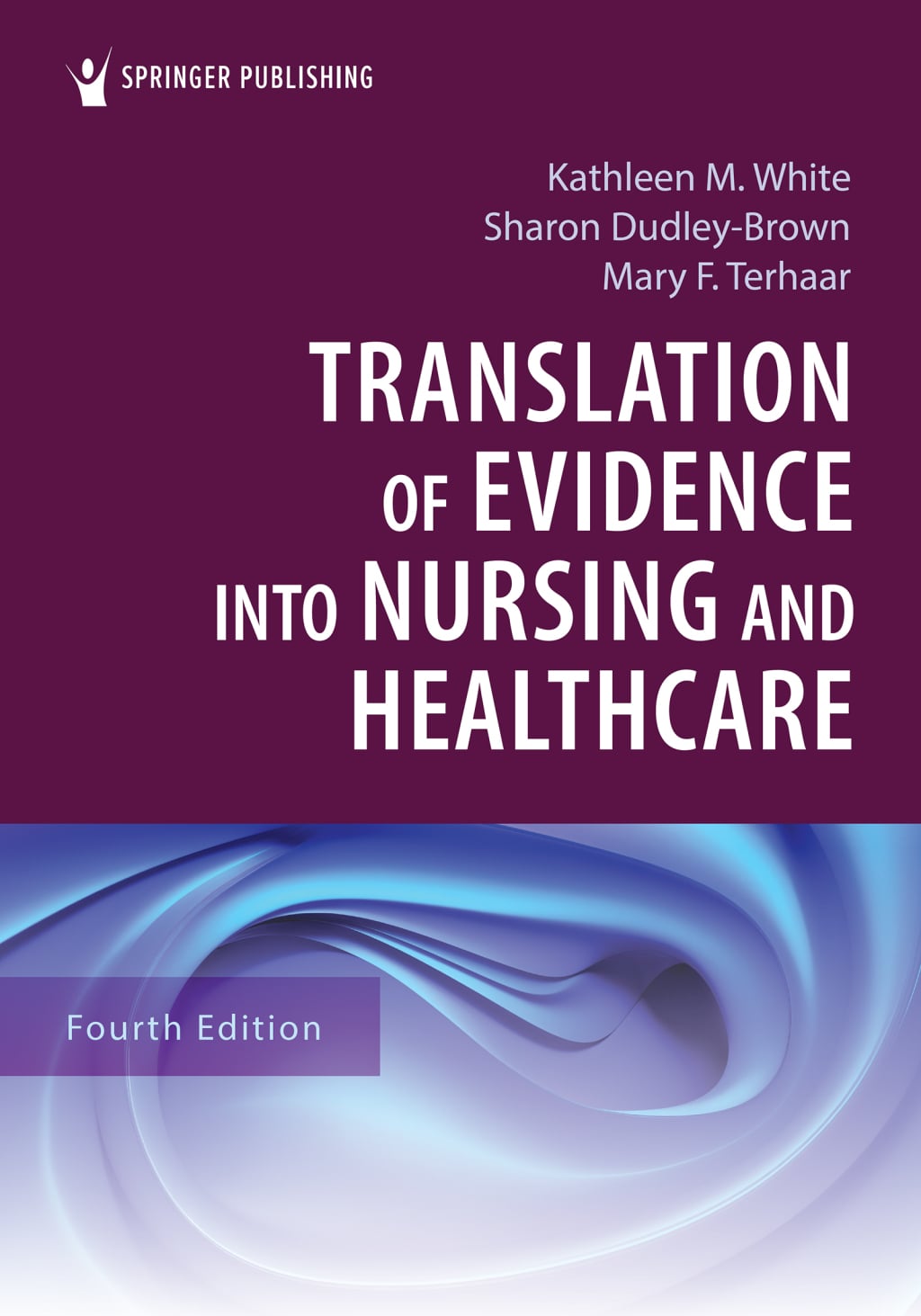 Translation of Evidence into Nursing and Healthcare, 4th Edition (EPUB)