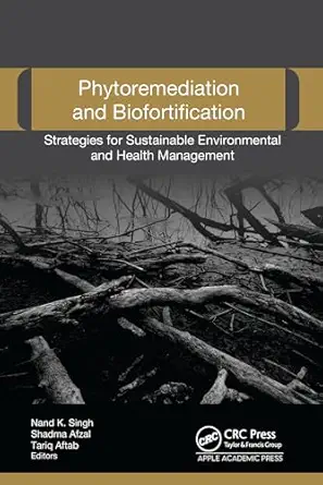 Phytoremediation and Biofortification: Strategies for Sustainable Environmental and Health Management (Original PDF from Publisher)