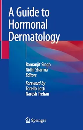 A Guide to Hormonal Dermatology, 2024th Edition (Original PDF from Publisher)