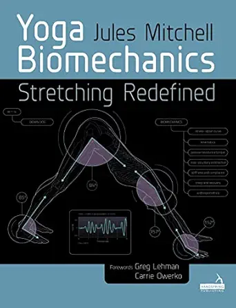 Yoga Biomechanics: Stretching Redefined (Original PDF from Publisher)
