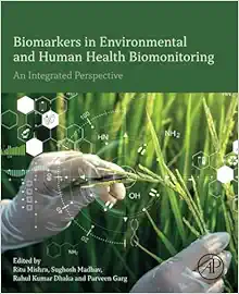 Biomarkers in Environmental and Human Health Biomonitoring: An Integrated Perspective (Original PDF from Publisher)