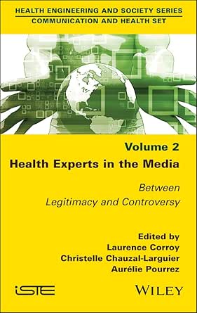 Health Experts in the Media, Volume 2: Between Legitimacy and Controversy (Original PDF from Publisher)