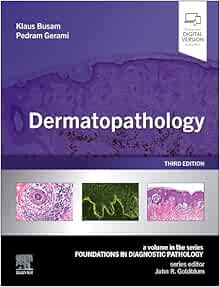 Dermatopathology (Foundations in Diagnostic Pathology), 3rd edition (True PDF)