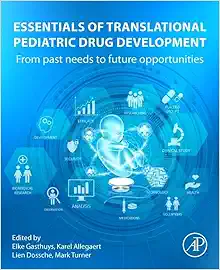 Essentials of Translational Pediatric Drug Development: From Past Needs to Future Opportunities (Original PDF from Publisher)