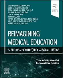 Reimagining Medical Education: The Future of Health Equity and Social Justice (The AMA MedEd Innovation Series) (True PDF from Publisher)