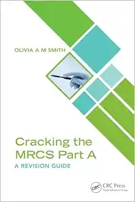 Cracking the MRCS Part A: A Revision Guide (Original PDF from Publisher)