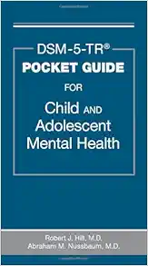 DSM-5-TR(r) Pocket Guide for Child and Adolescent Mental Health (Original PDF from Publisher)
