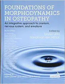 Foundations of Morphodynamics in Osteopathy: An Integrative Approach to Cranium, Nervous System, and Emotions (EPUB)
