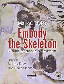 Embody the Skeleton: A Guide for Conscious Movement (EPUB)