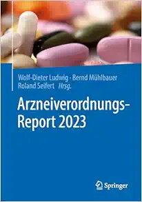Arzneiverordnungs-Report 2023 (German Edition), 2023rd Edition (EPUB)