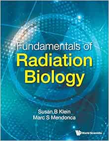 Fundamentals Of Radiation Biology (Original PDF from Publisher)