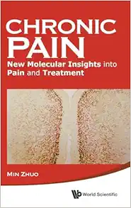 Chronic Pain: New Molecular Insights Into Pain And Treatment (Original PDF from Publisher)