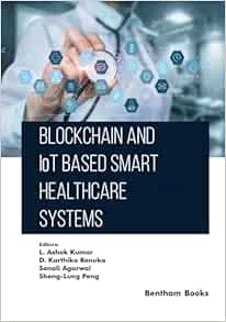 Blockchain and IoT based Smart Healthcare Systems (Original PDF from Publisher)