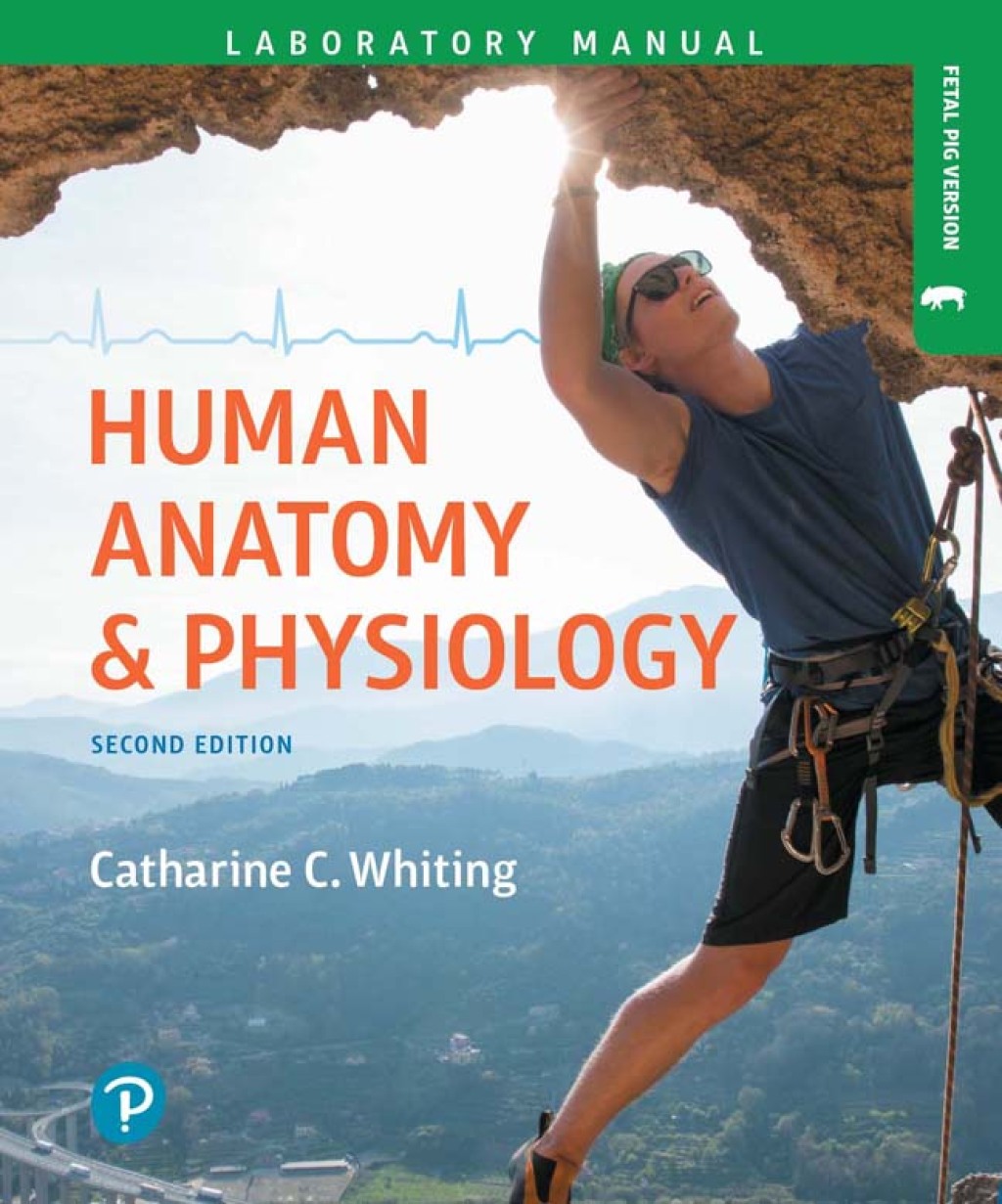 Human Anatomy & Physiology Laboratory Manual: Making Connections (Fetal Pig Version), 2nd Edition (Original PDF from Publisher)