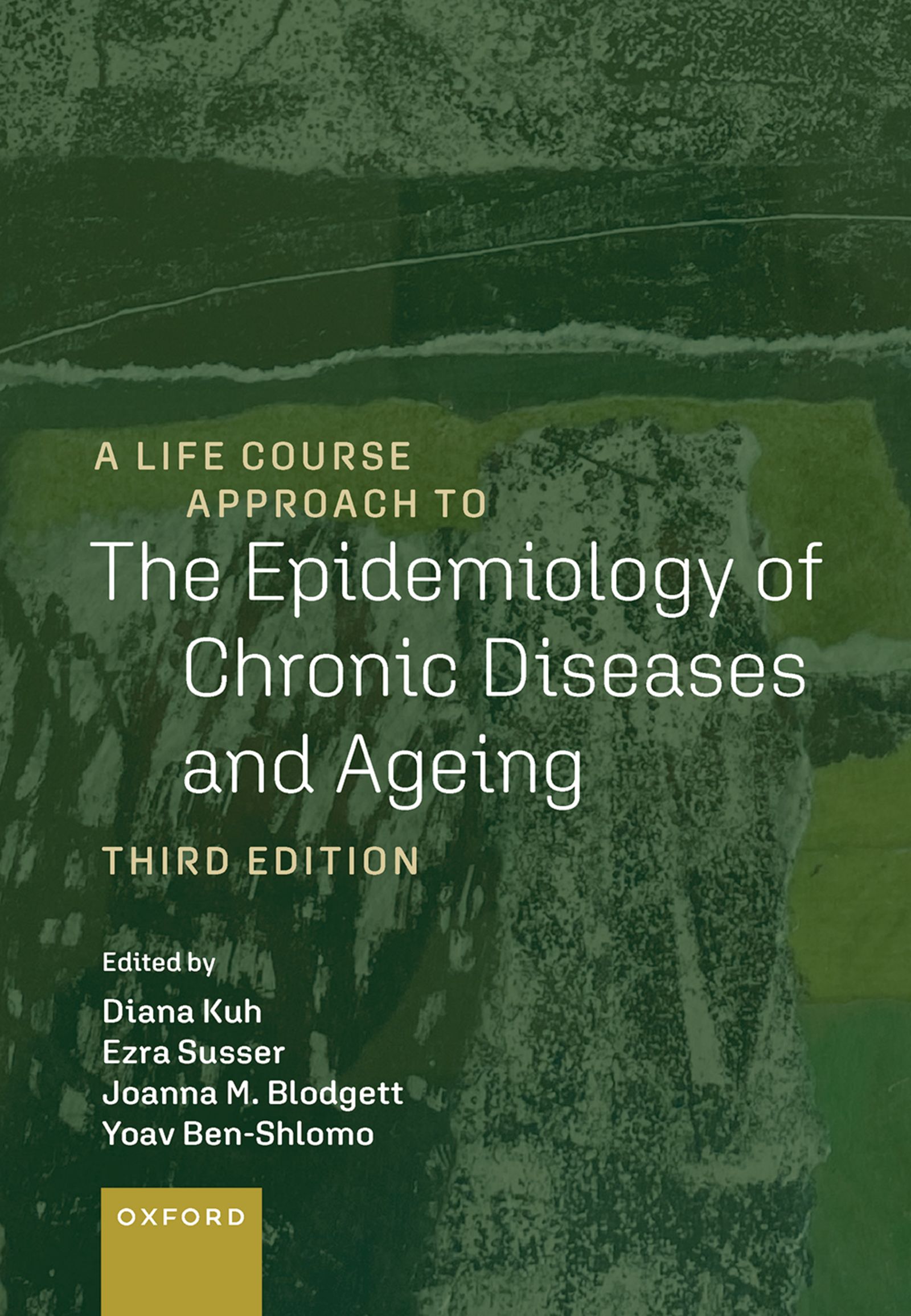 A Life Course Approach to the Epidemiology of Chronic Diseases and Ageing, 3rd Edition (Original PDF from Publisher)