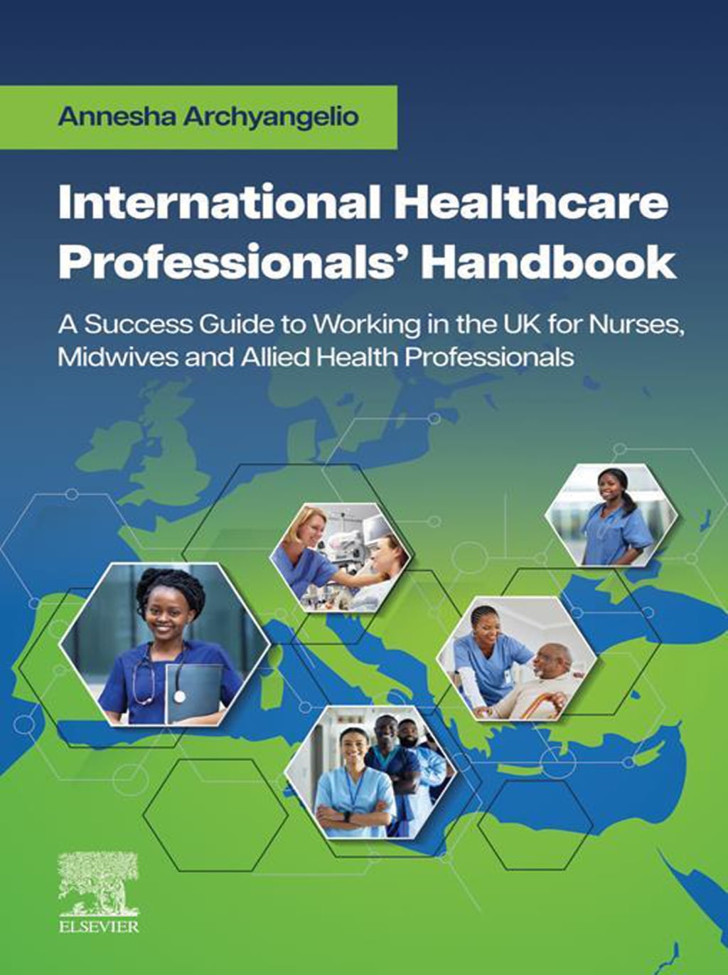 International Healthcare Professionals' Handbook: A Success Guide to Working in the UK for Nurses, Midwives and Allied Health Professionals (True PDF from Publisher)