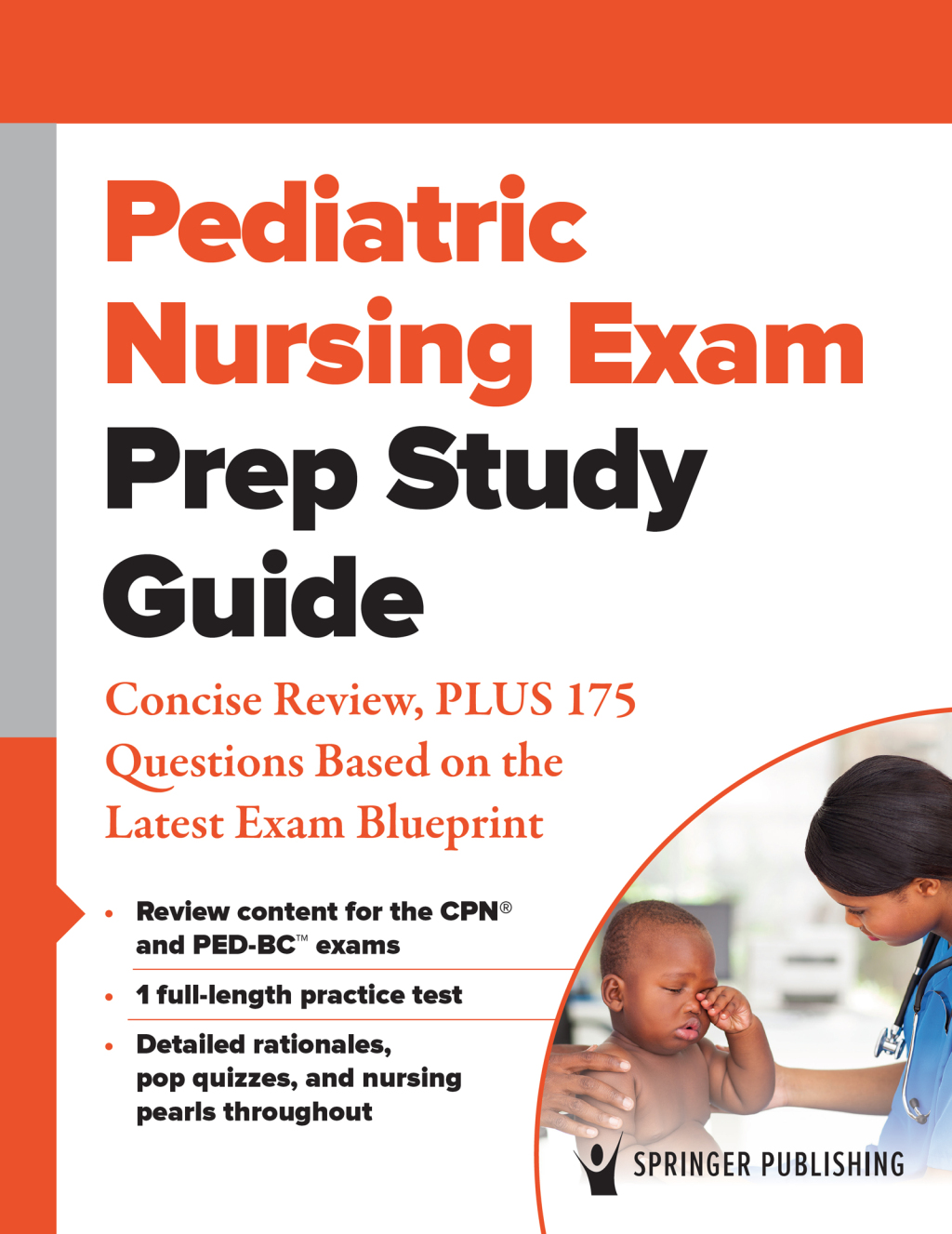 Pediatric Nursing Exam Prep Study Guide:Concise Review, PLUS 175 Questions Based on the Latest Exam Blueprint (EPUB)