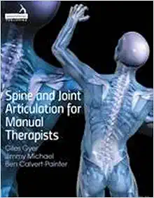 Spine and Joint Articulation for Manual Therapists (Original PDF from Publisher)