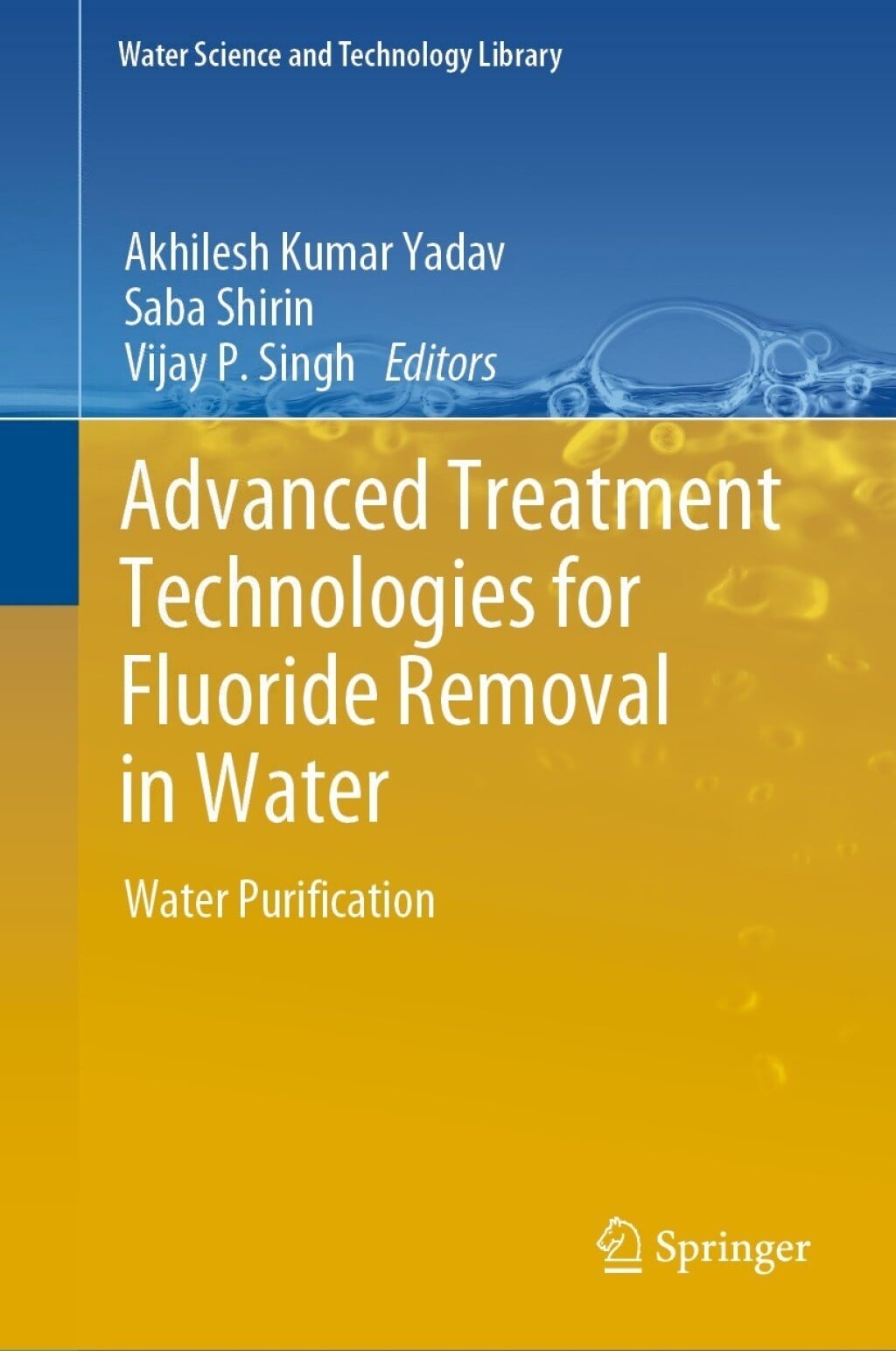 Advanced Treatment Technologies for Fluoride Removal in Water: Water Purification (EPUB)