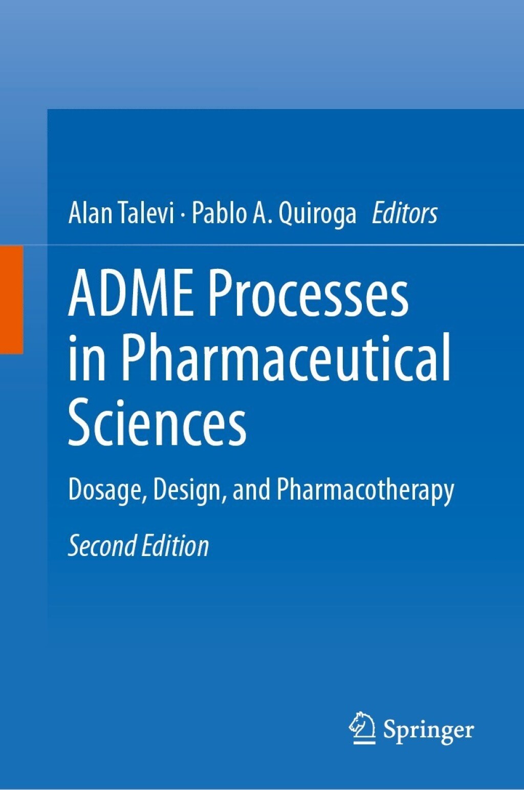 ADME Processes in Pharmaceutical Sciences: Dosage, Design, and Pharmacotherapy, 2nd Edition (EPUB)