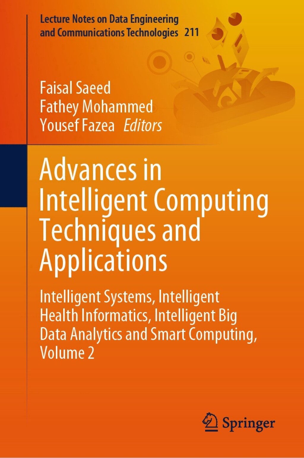Advances in Intelligent Computing Techniques and Applications: Intelligent Systems, Intelligent Health Informatics, Intelligent Big Data Analytics and Smart Computing, Volume 2 (EPUB)