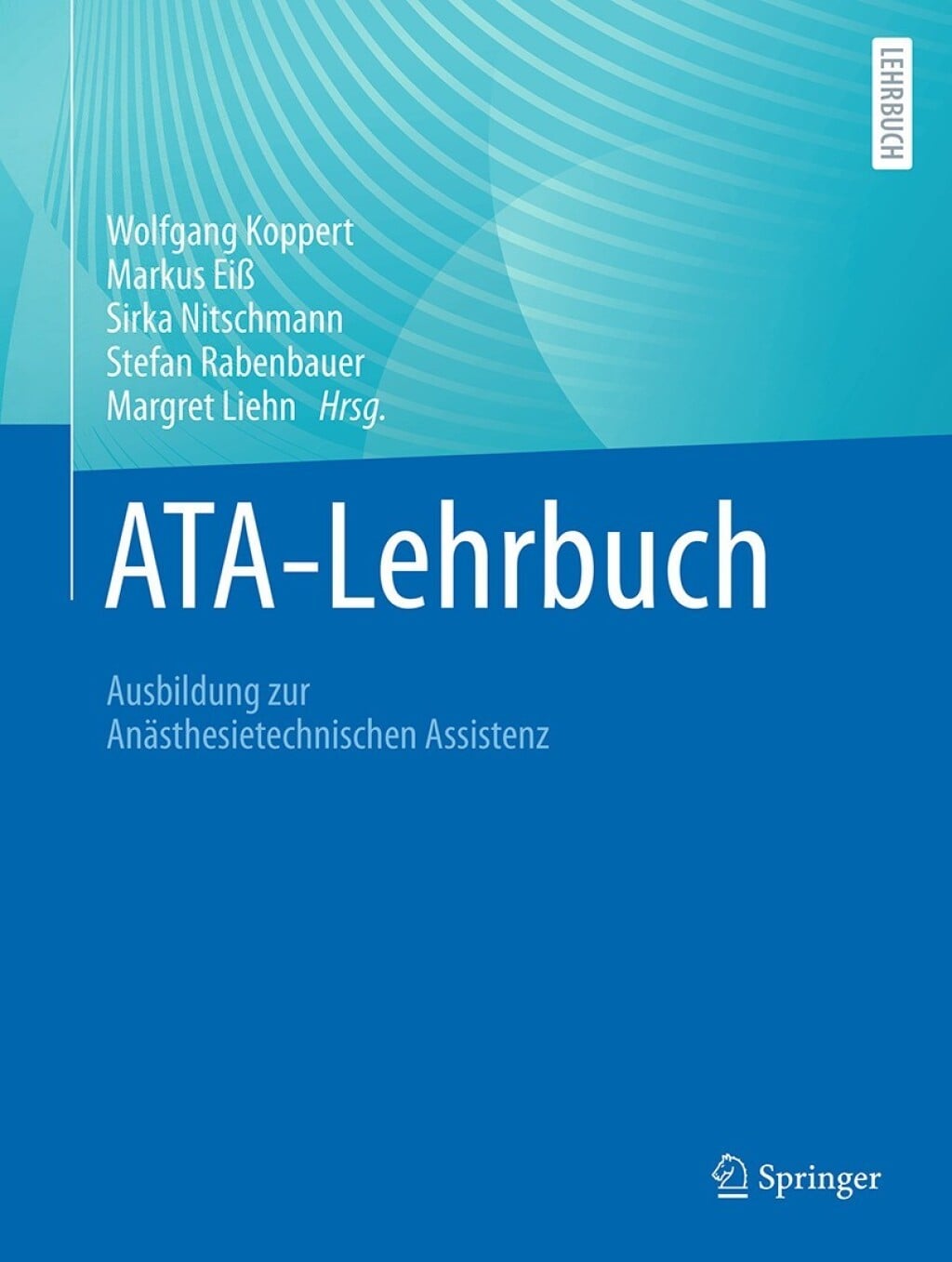 ATA-Lehrbuch: Ausbildung zur Anästhesietechnischen Assistenz (EPUB)