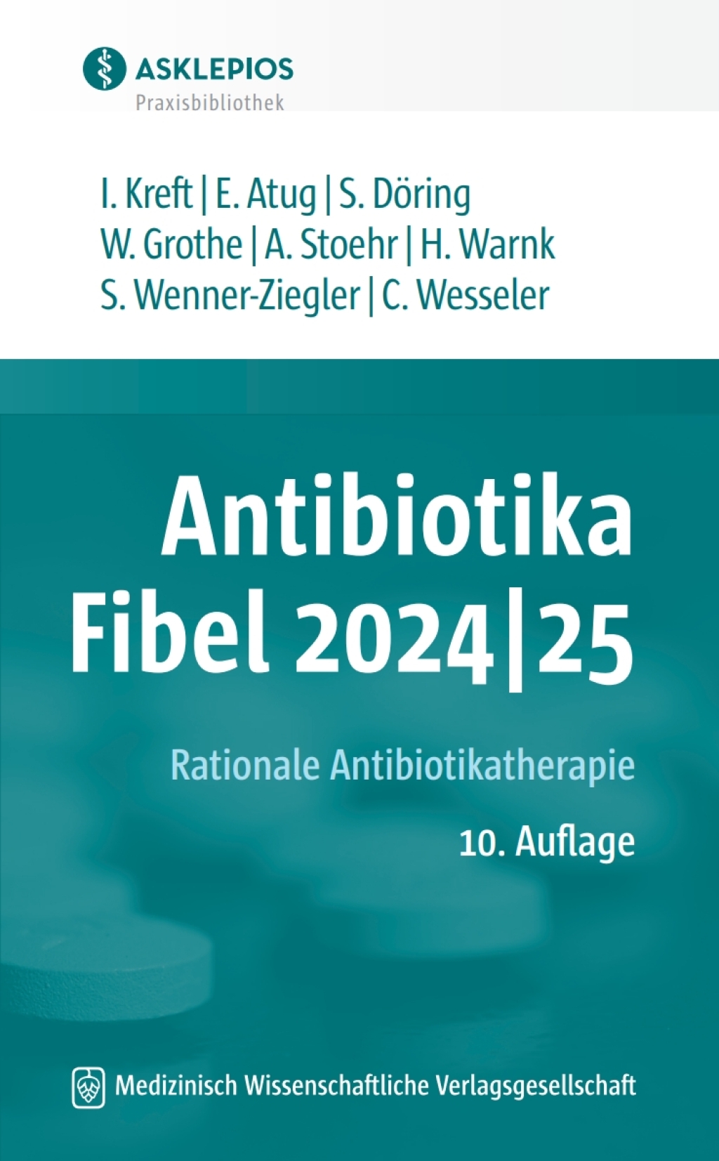 Antibiotika-Fibel 2024|25: Rationale Antibiotikatherapie, 10th Edition (Original PDF from Publisher)
