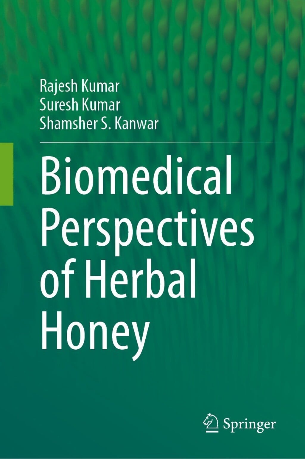 Biomedical Perspectives of Herbal Honey (EPUB)