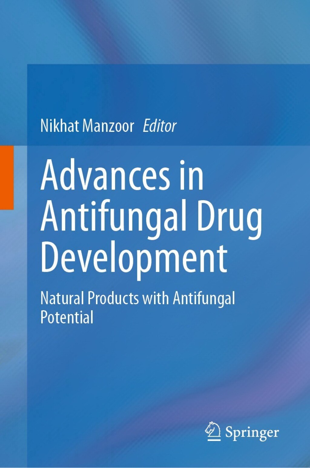 Advances in Antifungal Drug Development: Natural Products with Antifungal Potential (Original PDF from Publisher)