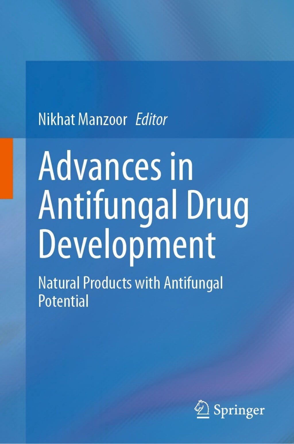 Advances in Antifungal Drug Development: Natural Products with Antifungal Potential (EPUB)