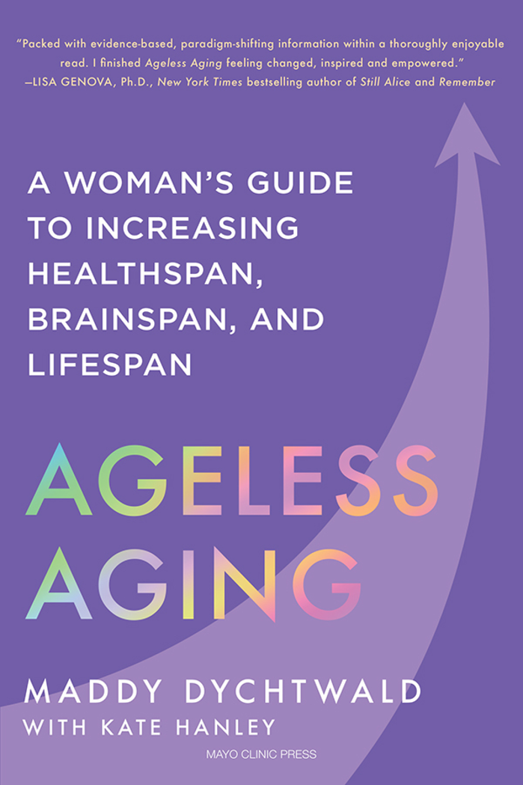 Ageless Aging: A Woman's Guide to Increasing Healthspan, Brainspan, and Lifespan (EPUB)