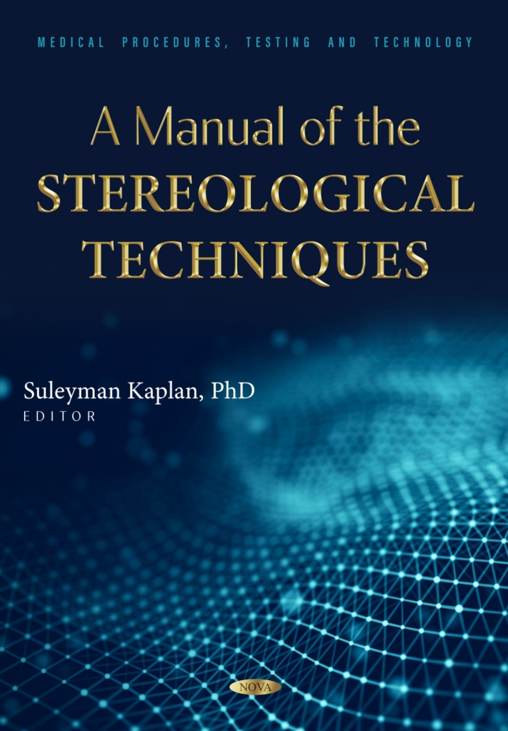 A Manual of the Stereological Techniques (Original PDF from Publisher)