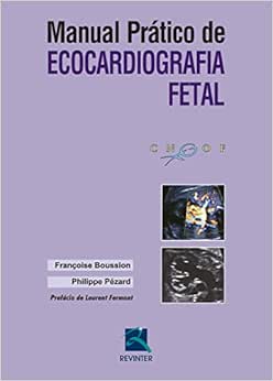 Manual Prático de Ecocardiografia Fetal, 1st Edition (Original PDF from Publisher)
