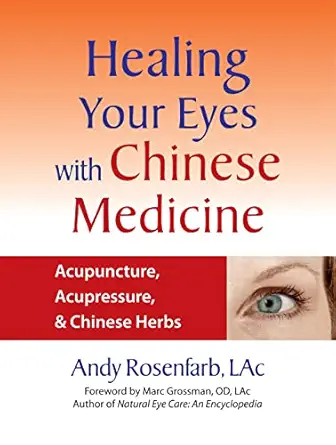 Healing Your Eyes with Chinese Medicine: Acupuncture, Acupressure, & Chinese Herbs (EPUB)
