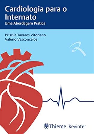 Cardiologia para Internato - Uma Abordagem Prática, 1st Edition (Original PDF from Publisher)