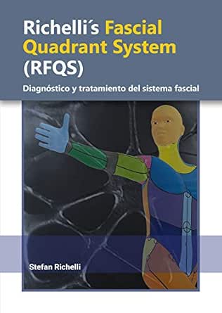 Richelli's Fascial Quadrant System (RFQS): Diagnóstico y tratamiento del sistema fascial (Original PDF from Publisher)