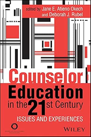 Counselor Education in the 21st Century: Issues and Experiences (EPUB)