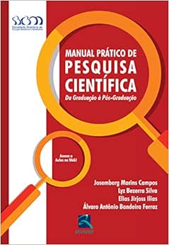 Manual Pratico de Pesquisa Científica: da Graduação à Pós-graduação,1st Edition (Original PDF from Publisher)