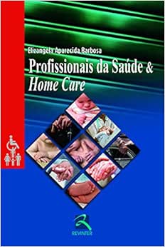 Profissionais da Saude & Home Care, 1st Edition (Original PDF from Publisher)
