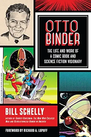 Otto Binder: The Life and Work of a Comic Book and Science Fiction Visionary (EPUB)