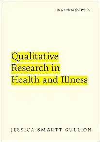 Qualitative Research in Health and Illness (Research to the Point) (Original PDF from Publisher)