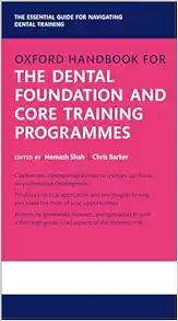 Oxford Handbook for the Dental Foundation and Core Training Programmes (Oxford Medical Handbooks) (Original PDF from Publisher)