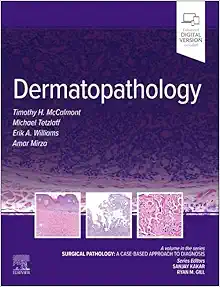 Dermatopathology: Surgical Pathology: A Case-Based Approach to Diagnosis (Original PDF from Publisher)