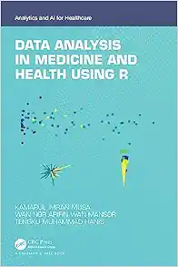 Data Analysis in Medicine and Health using R (Analytics and AI for Healthcare) (EPUB)