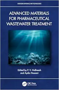 Advanced Materials for Pharmaceutical Wastewater Treatment (Emerging Materials and Technologies) (Original PDF from Publisher)
