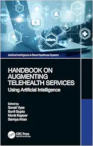 Handbook on Augmenting Telehealth Services (Artificial Intelligence in Smart Healthcare Systems) (Original PDF from Publisher)