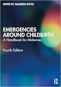 Emergencies Around Childbirth, 4th Edition (Original PDF from Publisher)