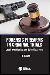 Forensic Firearms in Criminal Trials (Original PDF from Publisher)